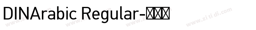 DINArabic Regular字体转换 DINArabic Regular字体转换